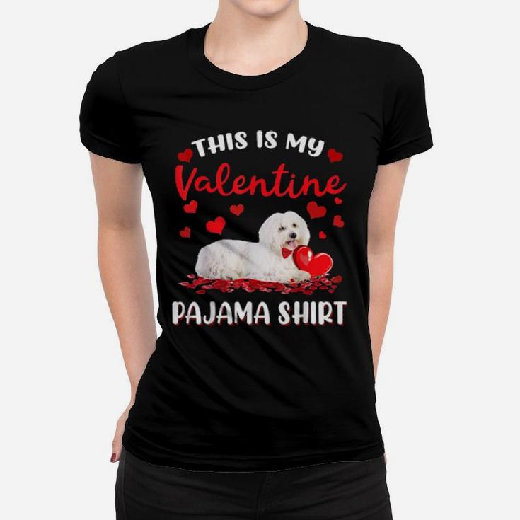 This Is My Valentine Pajama Maltese Dog Women T-shirt