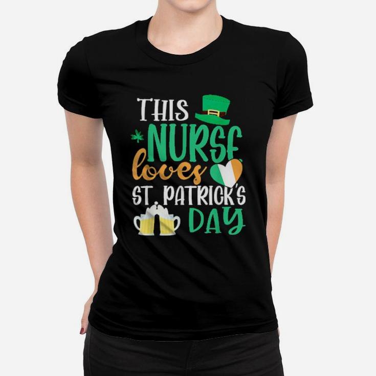 This Nurse Loves St Patricks Day Irish Women T-shirt