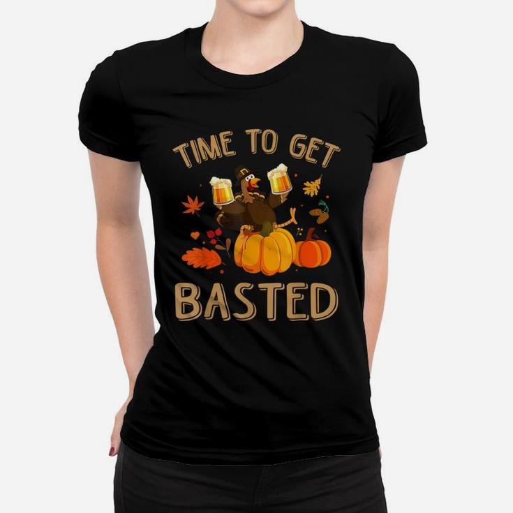 Time To Get Basted Thanksgiving Turkey Beer Drinking Funny Women T-shirt