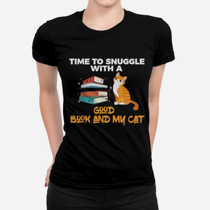 Time To Snuggle With A Good Book And My Cat Women T-shirt