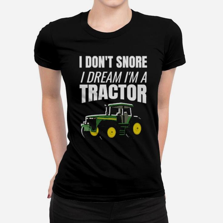 Tractor Enthusiast Snorer Farming Women T-shirt