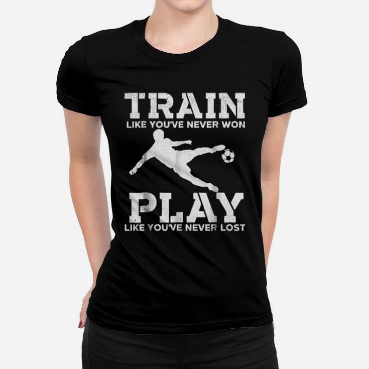 Train To Win Distressed Football Motivational Soccer Women T-shirt