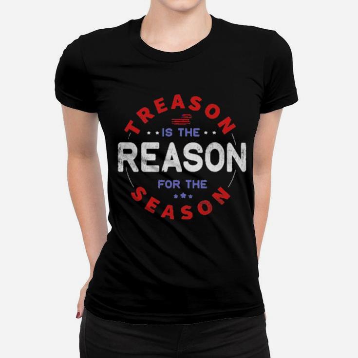 Treason Is The Reason Women T-shirt