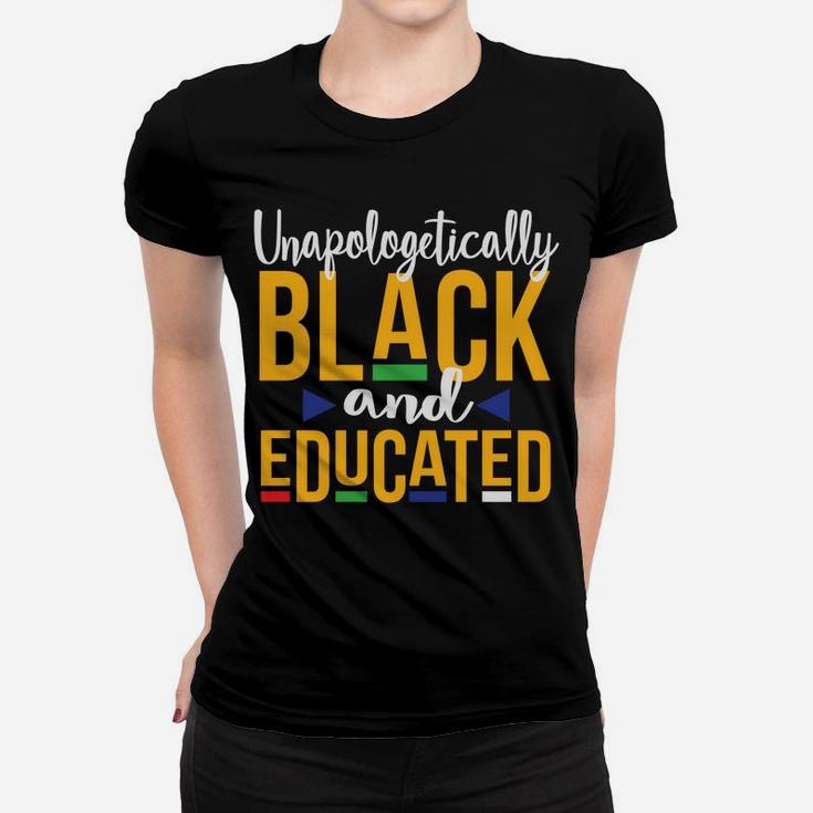 Unapologetically Black Educated Dop E Melanin Christmas Gift Women T-shirt