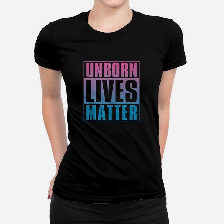 Unborn Lives Matter Women T-shirt