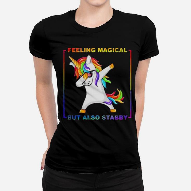 Unicorn Dabbing Feeling Magical But Also Stabby Lgbt Women T-shirt