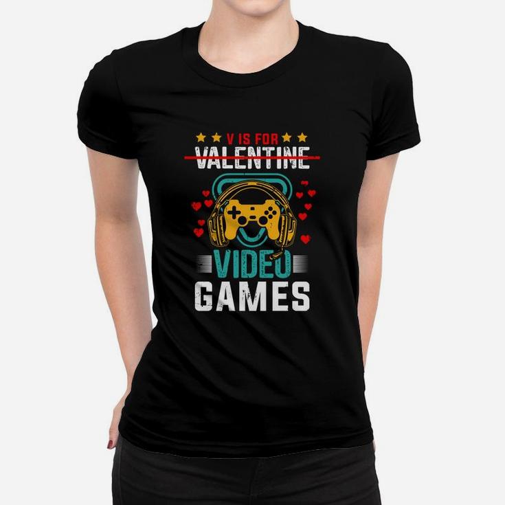 V Is For Valentine Video Games Gift For Gamer Valentines Day Women T-shirt