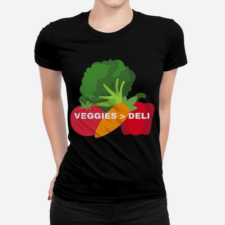 Vegetarian Veggies  Deli Funny Vegan Animal Lovers Graphic Women T-shirt