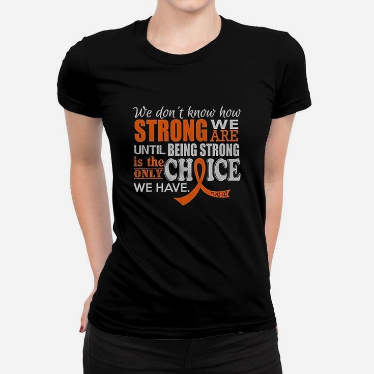 We Dont Know How Strong Women T-shirt