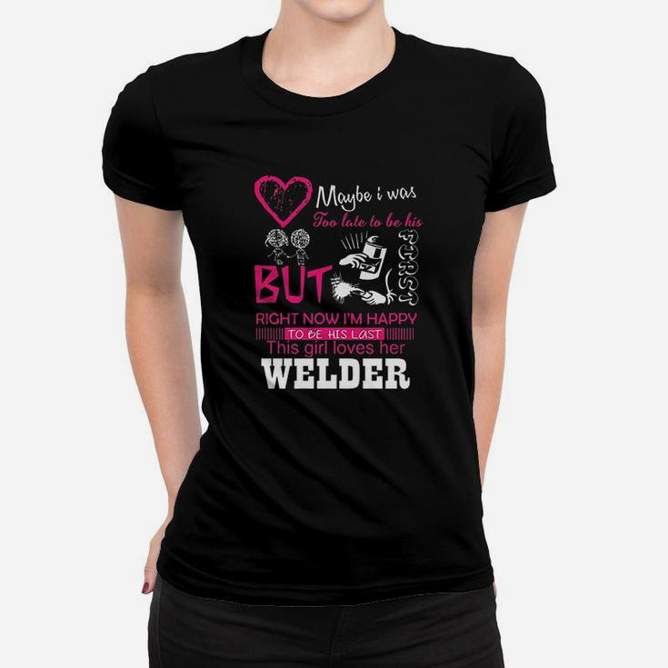 Welder Wife Girlfriend Gift This Girl Loves Her Welder Wifey Women T-shirt