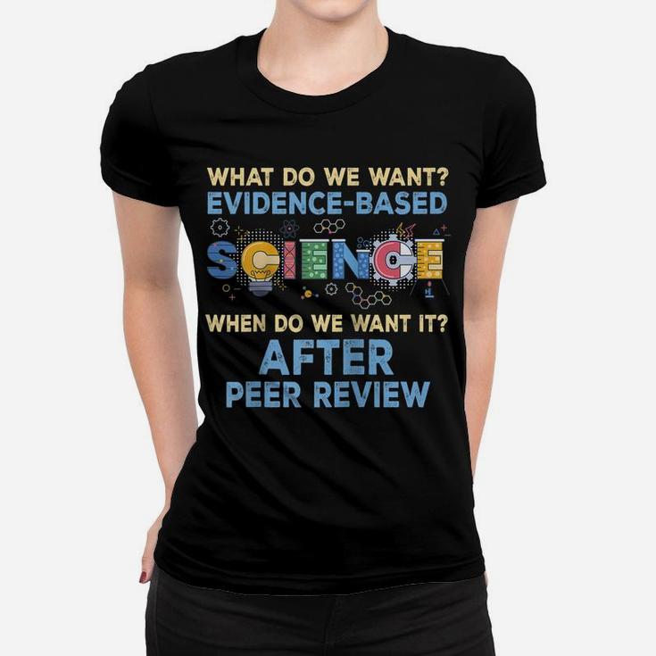 What Do We Want Evidence-Based Science After Peer Review Raglan Baseball Tee Women T-shirt