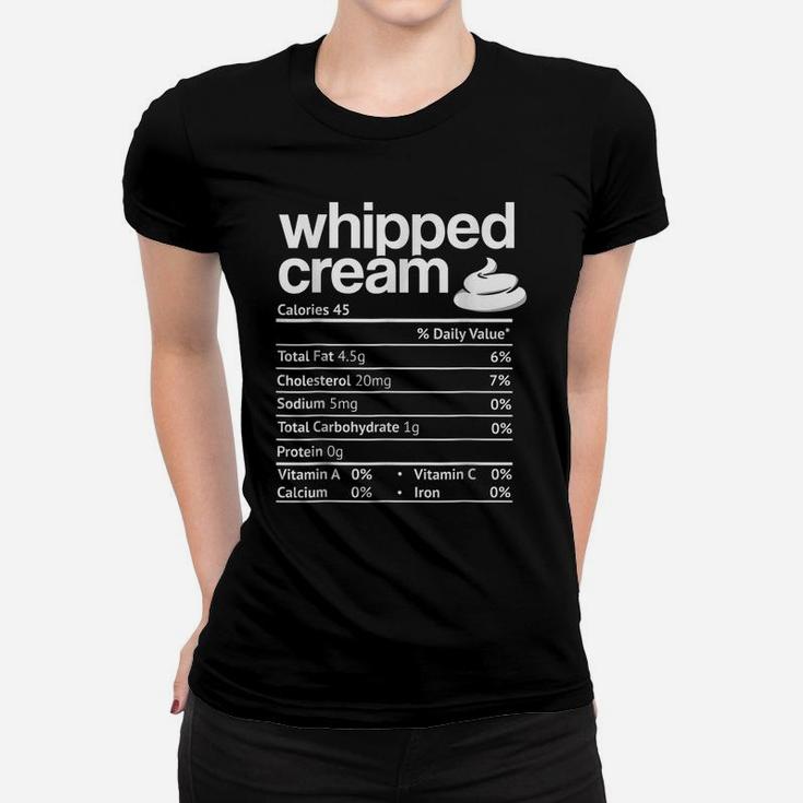 Whipped-Cream Nutrition Funny Thanksgiving Christmas Costume Women T-shirt