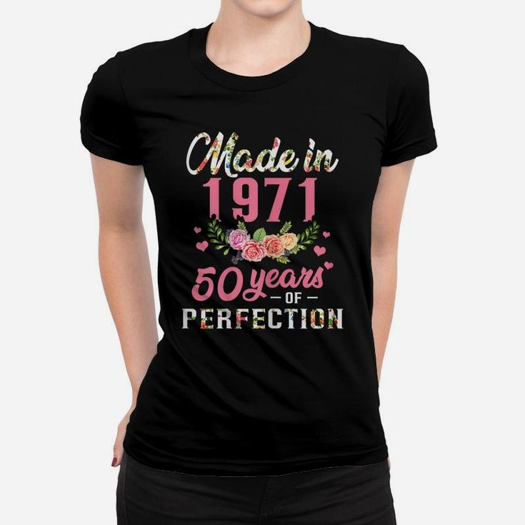 Womens 50Th Birthday Gift Made In 1971, 50 Years Of Perfection Women T-shirt