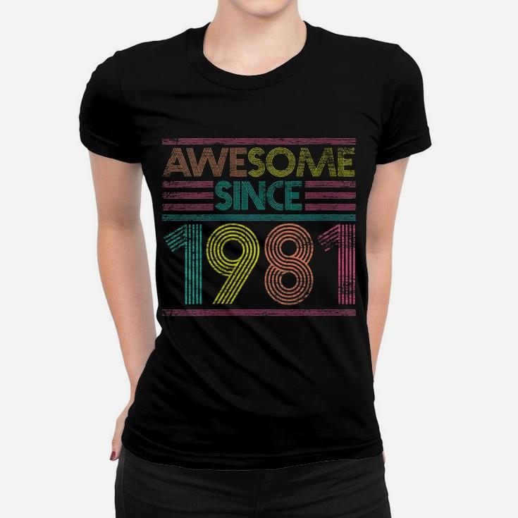 Womens Awesome Since 1981 40Th Birthday Gifts 40 Years Old Women T-shirt