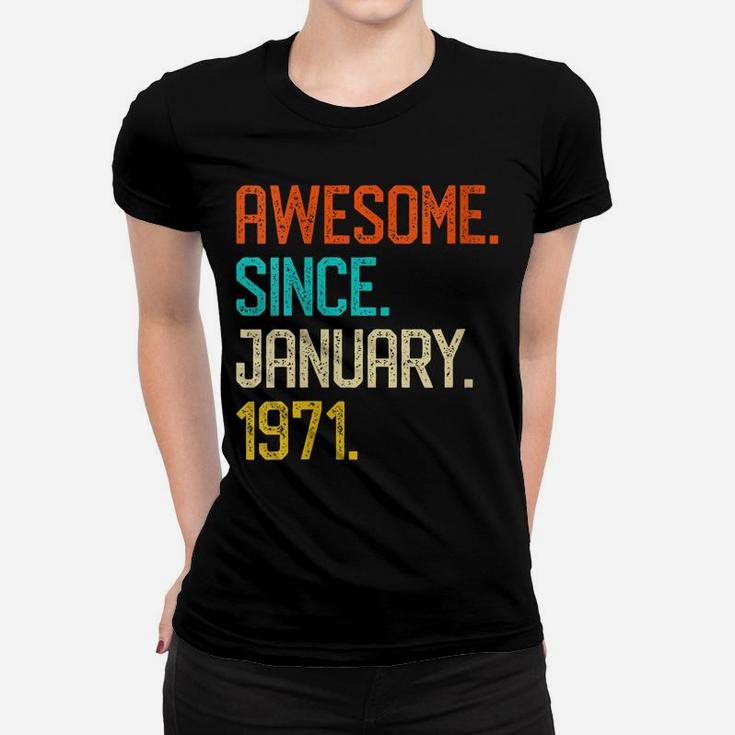 Womens Awesome Since January 1971 Vintage 50Th Birthday Gift Women T-shirt