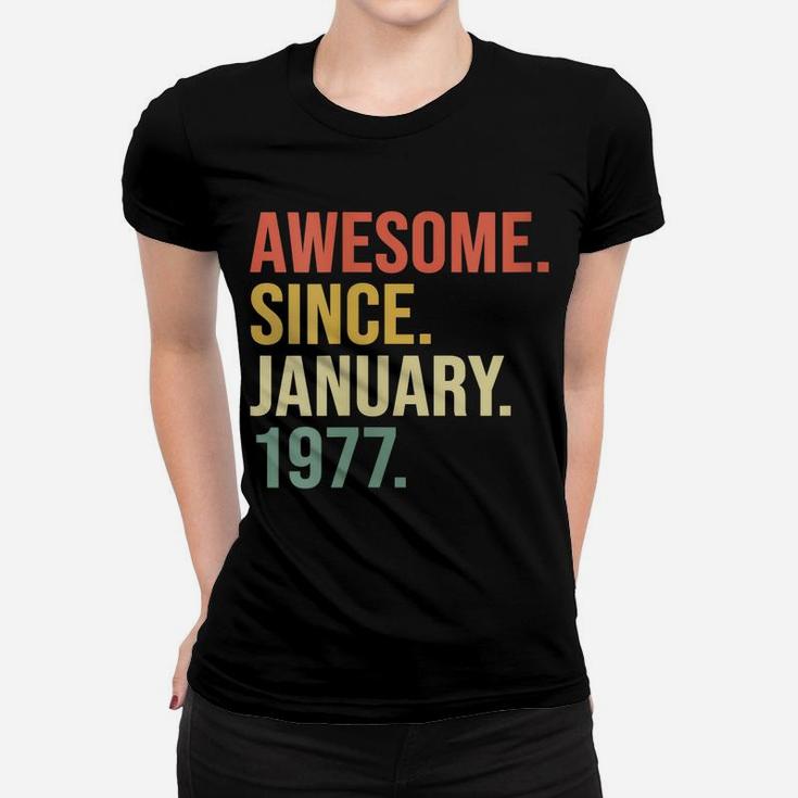 Womens Awesome Since January 1977, 43 Years Old, 43Rd Birthday Gift Women T-shirt