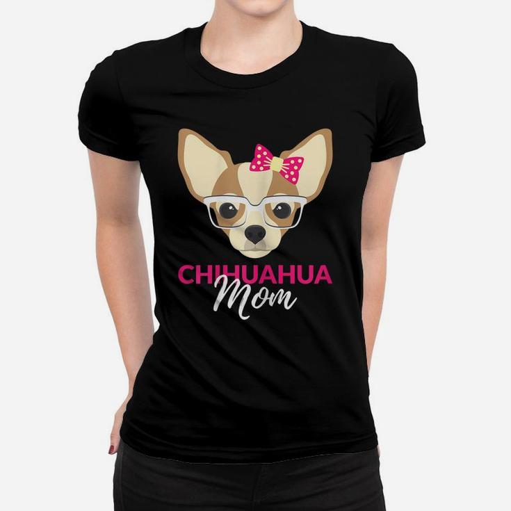 Womens Chihuahua Mom - Beautiful Chiuaua - Dog Love Chiwawa Women T-shirt