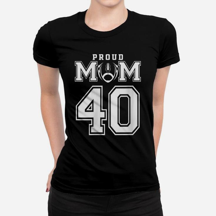 Womens Custom Proud Football Mom Number 40 Personalized For Women Women T-shirt