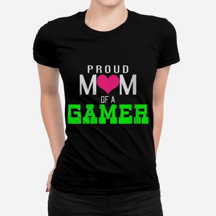 Womens Gaming Proud Mom Of A Gamer Video Game Player Women T-shirt