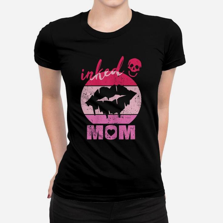 Womens Inked Mom Lips Proud Mother With Tattoos Gift Tattooed Mama Women T-shirt