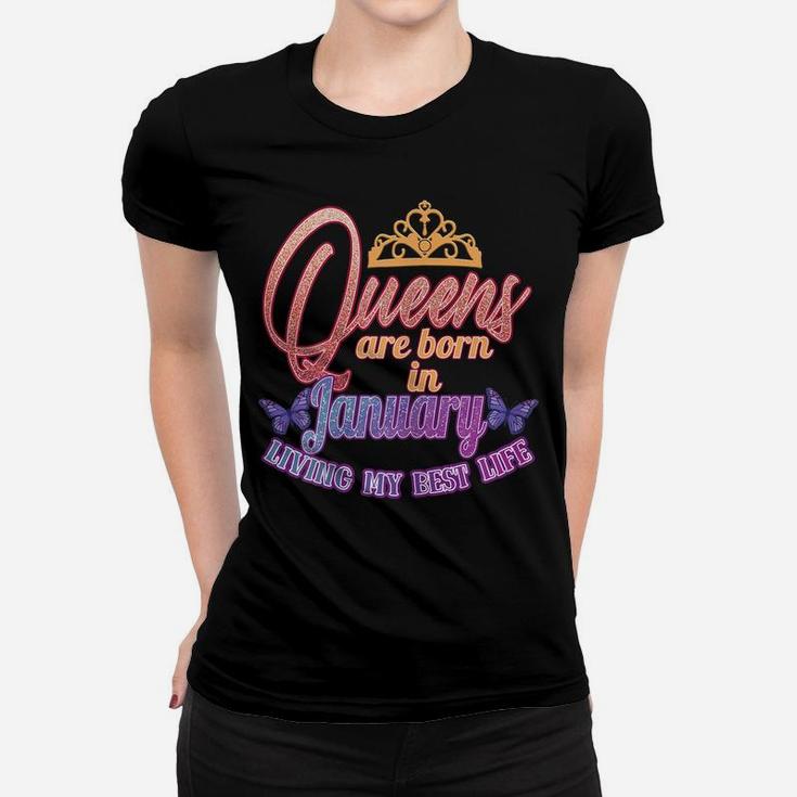 Womens January Birthday Gift For Women, Queens, January Born Women T-shirt
