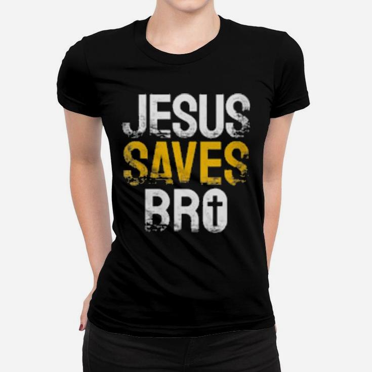 Womens Jesus Saves Bro Christian Women T-shirt