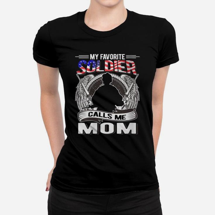 Womens My Favorite Soldier Calls Me Mom Proud Army Mom Mother Gifts Women T-shirt