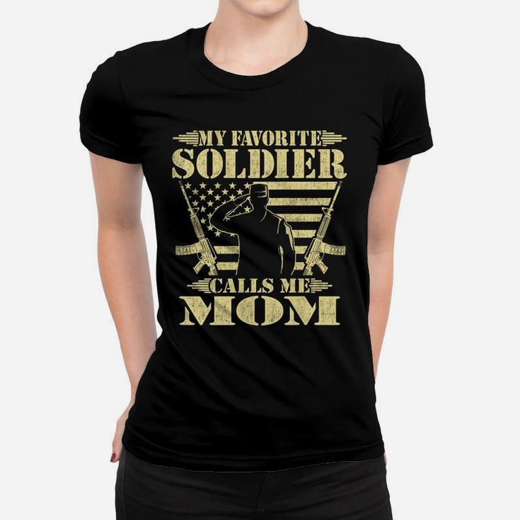 Womens My Favorite Soldier Calls Me Mom - Proud Military Mom Gifts Women T-shirt