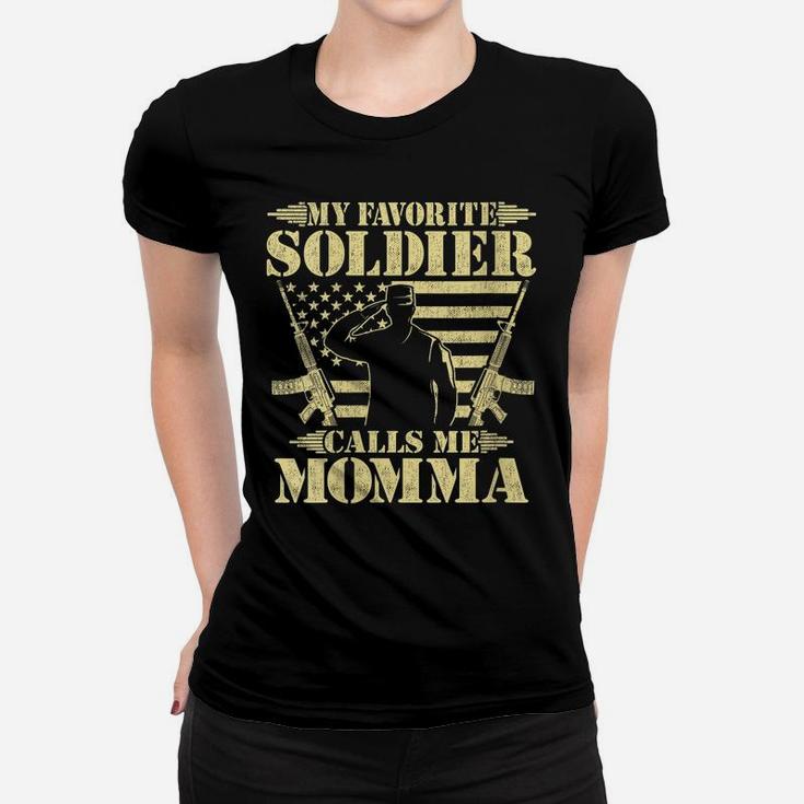Womens My Favorite Soldier Calls Me Momma Proud Military Mom Gifts Women T-shirt