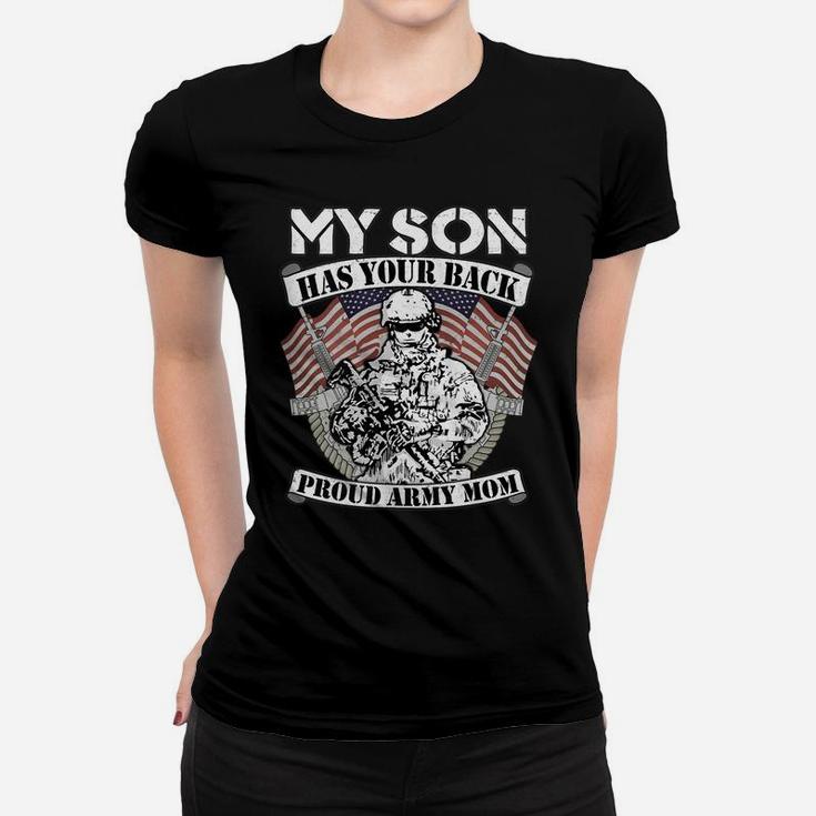 Womens My Son Has Your Back Proud Army Mom - Military Mother Gift Women T-shirt