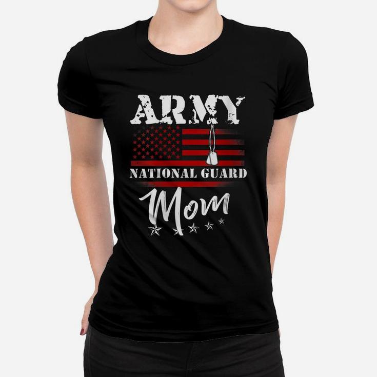 Womens Proud Army National Guard Mom Us Flag Tees Us Military Women Women T-shirt
