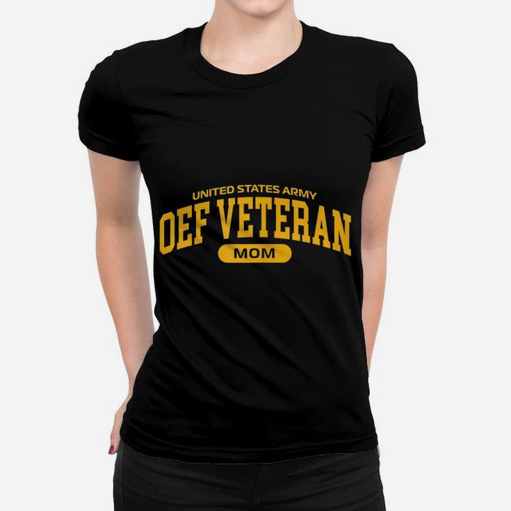 Womens Proud Army Oef Veteran Mom Women T-shirt