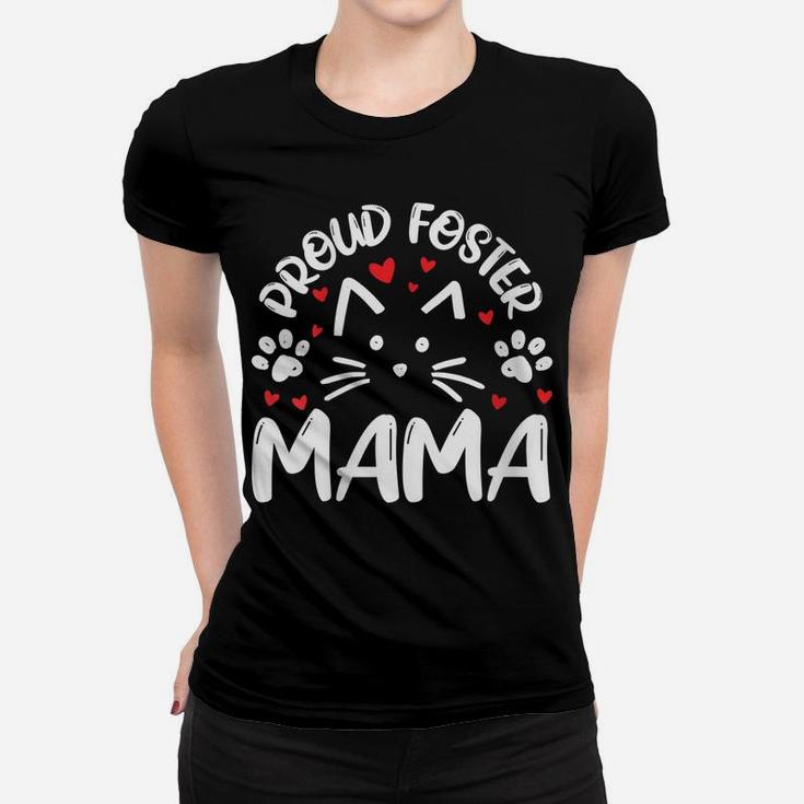 Womens Proud Foster Mama Kitty Cat Feline Rescue Mom Gift Women T-shirt