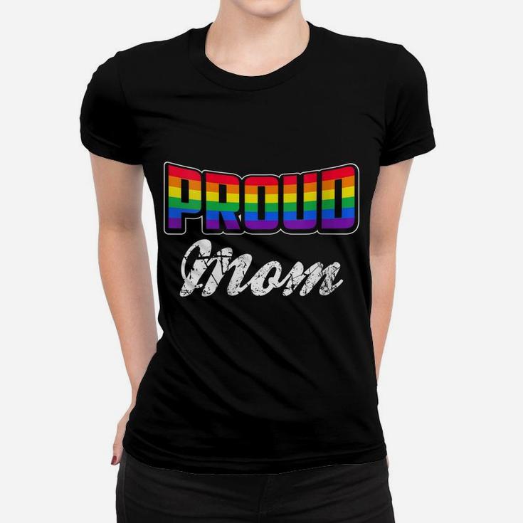 Womens Proud Mom Gay Pride Month Lgbtq Women T-shirt