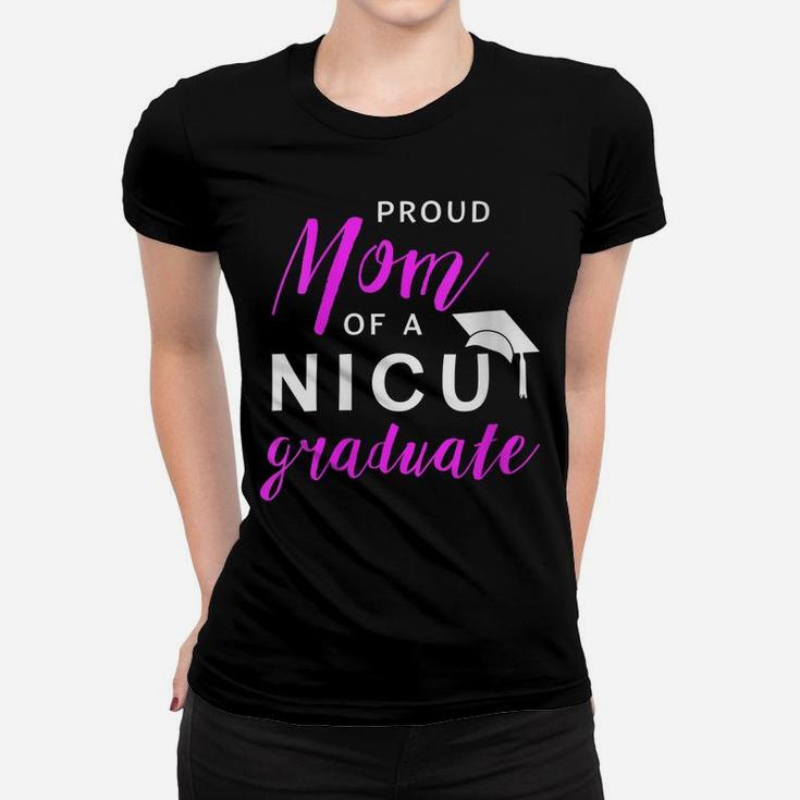 Womens Proud Mom Of A Nicu Graduate Preemie Shirt Women T-shirt
