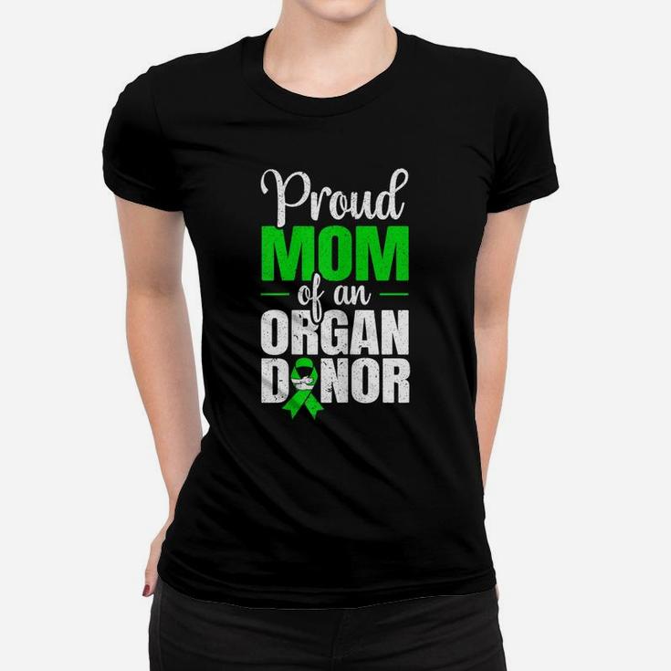 Womens Proud Mom Of An Organ Donor Organ Donation Supporter Women T-shirt