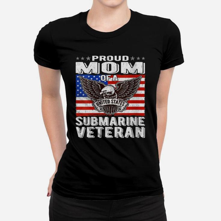 Womens Proud Mom Of Us Submarine Veteran Patriotic Military Mother Women T-shirt
