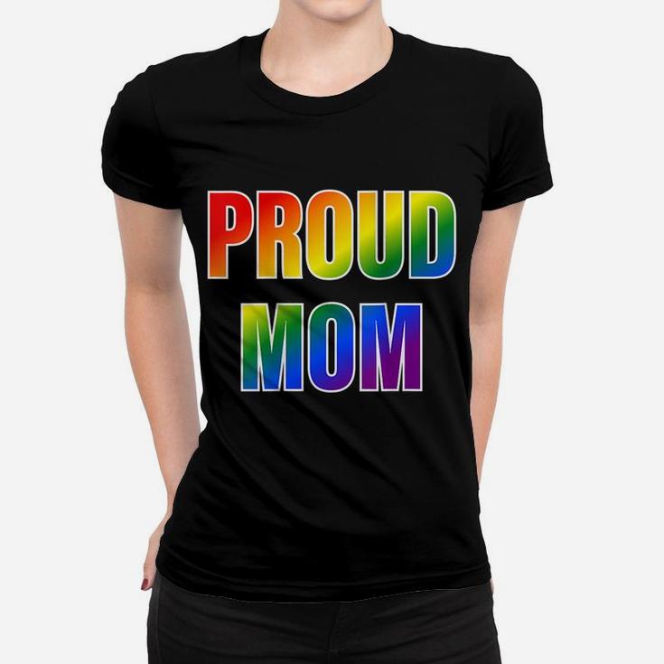 Womens Proud Mom Rainbow Lgbtq Pride Women T-shirt