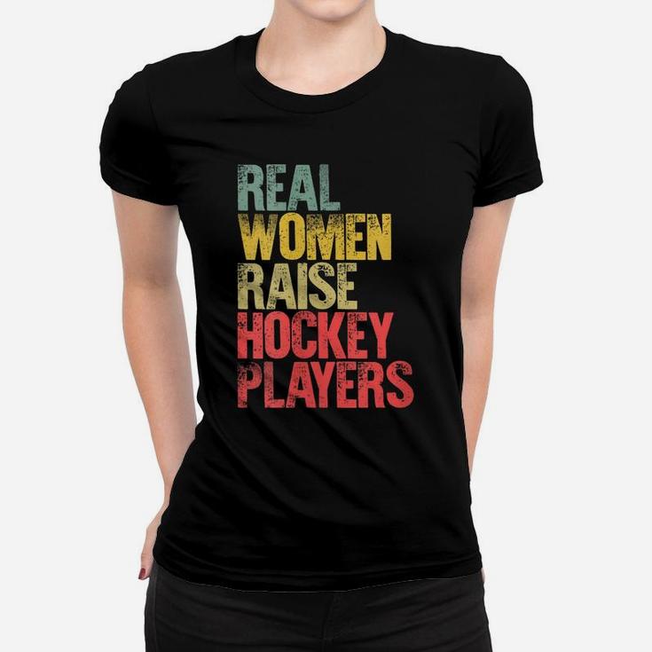 Womens Proud Mom Shirt Real Women Raise Hockey Players Gift Women T-shirt
