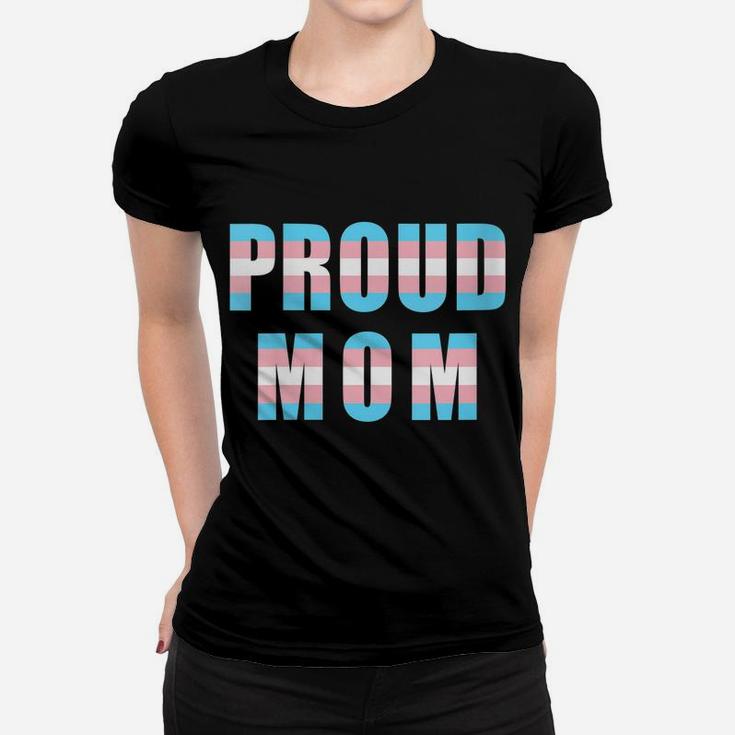 Womens Proud Mom Trans Pride Flag Transgender Equality Mother Lgbtq Women T-shirt