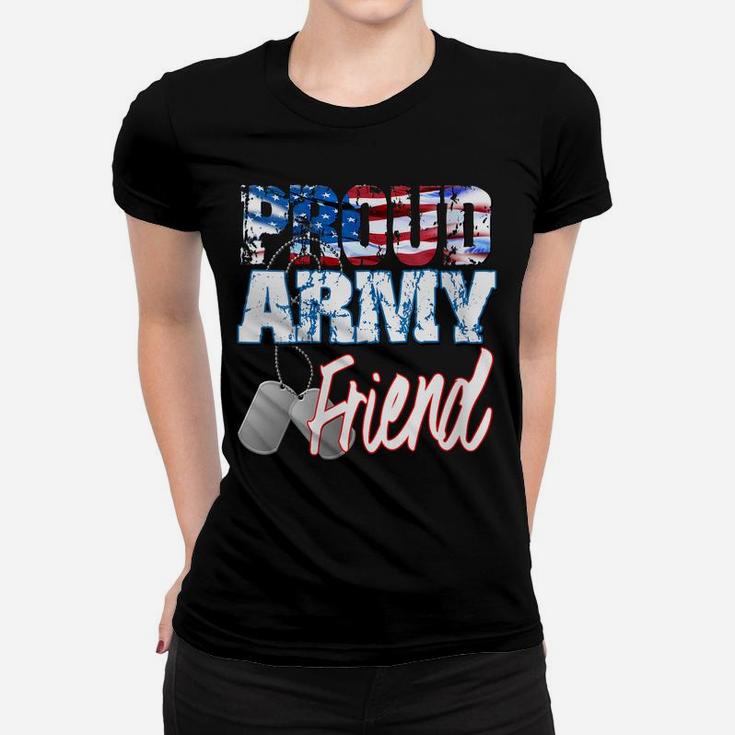 Womens Proud Patriotic Usa Army Friend Usa Flag Military Men Women Women T-shirt