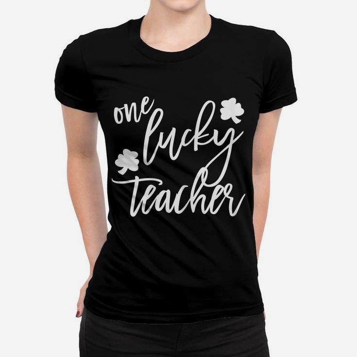 Womens St Patricks Day Gift For Kindergarten Prek One Lucky Teacher Women T-shirt