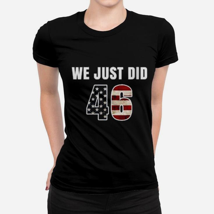 Womens We Just Did 46 Women T-shirt