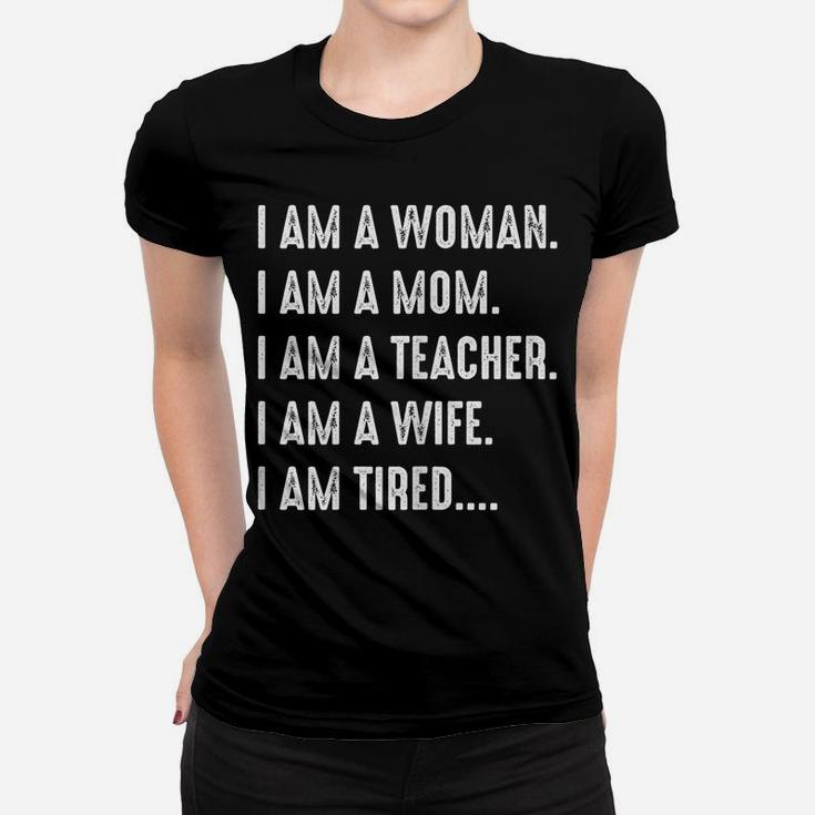 Womens Woman Mom Teacher Wife Tired T Shirt Cute Mom Teacher Shirts Women T-shirt