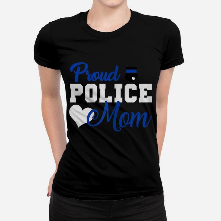 Womens Women Proud Police Mom Thin Blue Line Police Officer Mom Women T-shirt