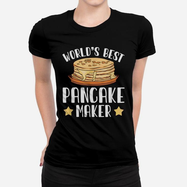 World's Best Making Pancake Makers Food Pun Humor Gift Women T-shirt