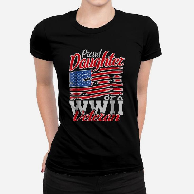 Wwii Veteran Usa Shirt Proud Daughter Tees Women Girls Gifts Women T-shirt