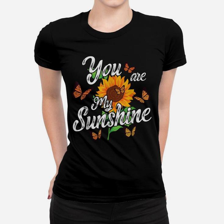 You Are My Sunshine Sunflower Flower Gardener Gardening Top Women T-shirt