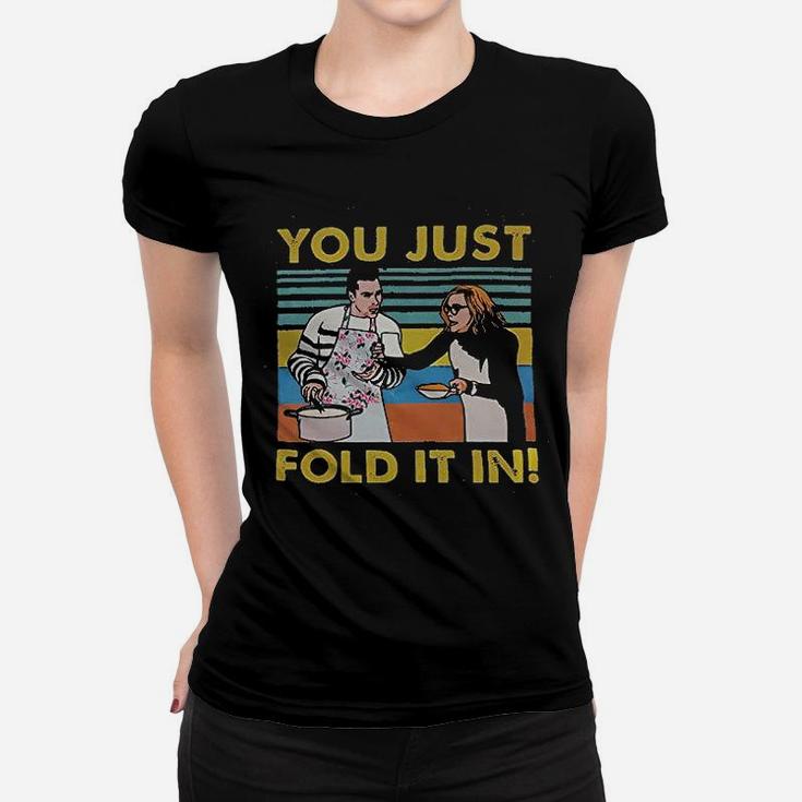 You Just Fold It In Women T-shirt - Thegiftio UK
