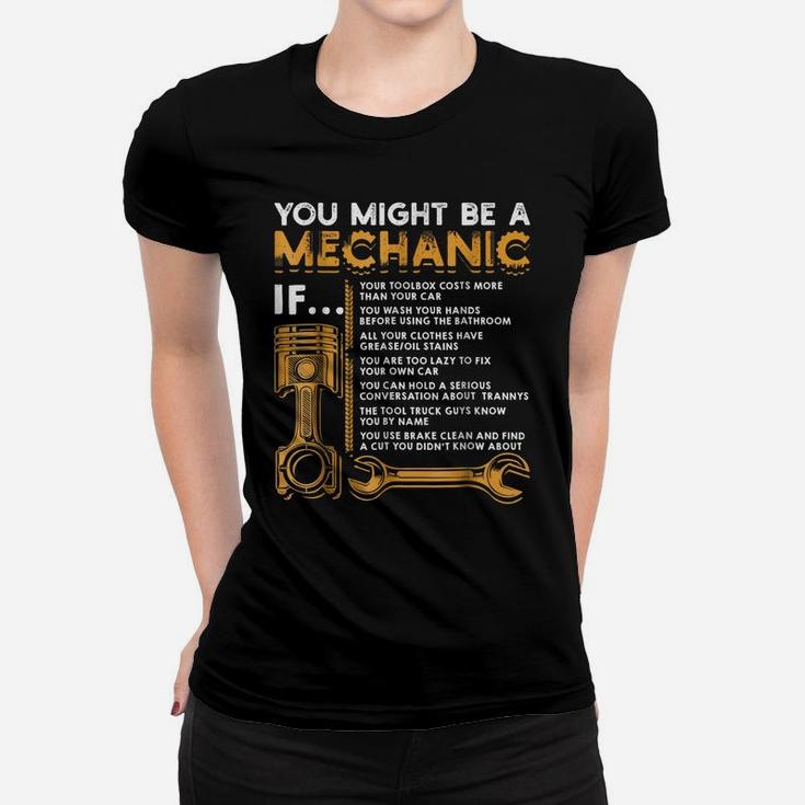 You Might Be A Mechanic If  Funny Mechanic Gifts Women T-shirt